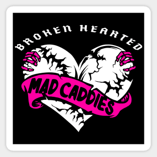 Mad Caddies Broken Hearted Sticker